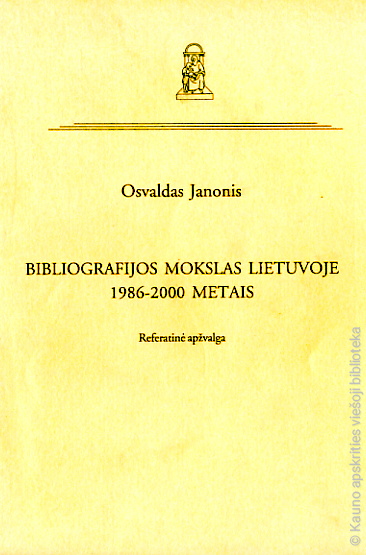„Bibliografijos mokslas Lietuvoje 1986–200 metais“