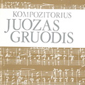 „Kompozitorius Juozas Gruodis“