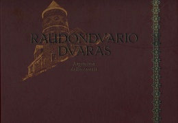 Raudondvario dvaras : atgimimo dešimtmetis