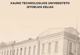 Kauno technologijos universiteto istorijos kelias