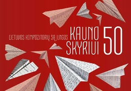 Lietuvos kompozitorių sąjungos Kauno skyriui 50