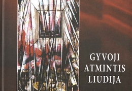 Gyvoji atmintis liudija