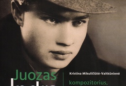 Juozas Indra – kompozitorius, dirigentas, dainininkas