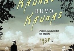 Kai Kaunas buvo Kaunas