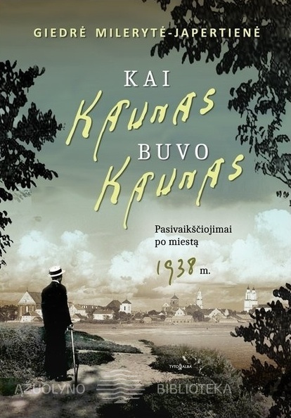 kai_kaunas_buvo_kaunas_kng.jpg