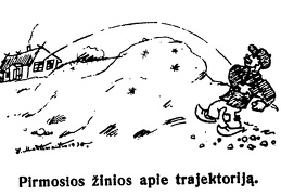 Pirmosios žinios apie trajektoriją